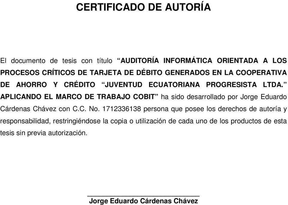 APLICANDO EL MARCO DE TRABAJO COBIT ha sid desarrllad pr Jrge Eduard Cárdenas Chávez cn C.C. N.