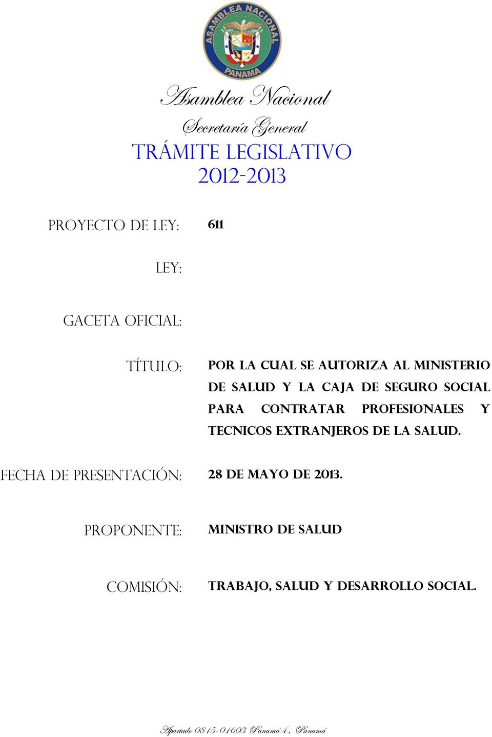 CONTRATAR PROFESIONALES Y TECNICOS EXTRANJEROS DE LA SALUD. FECHA DE PRESENTACIÓN: 28 DE MAYO DE 2013.