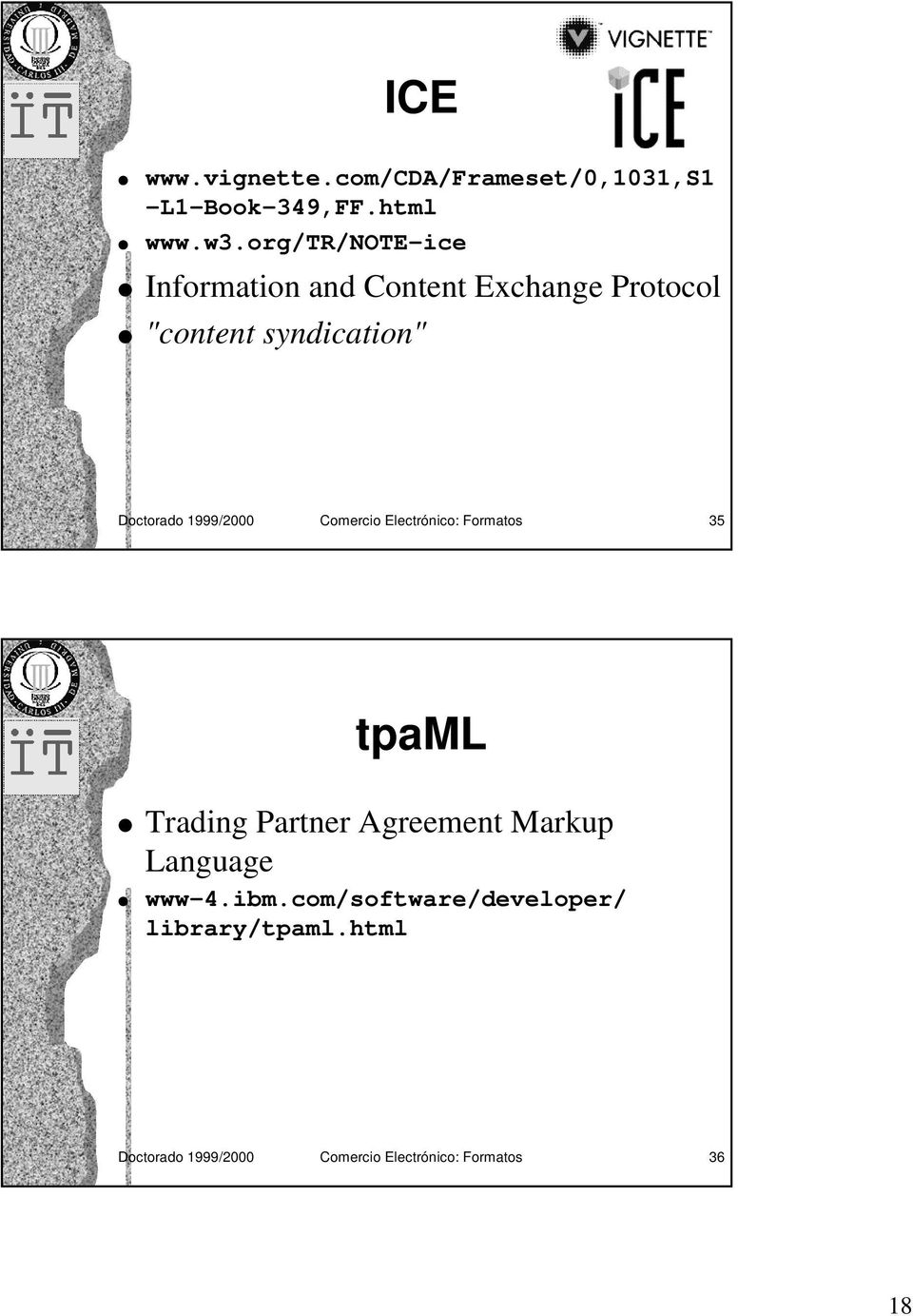1999/2000 Comercio Electrónico: Formatos 35 tpaml Trading Partner Agreement Markup