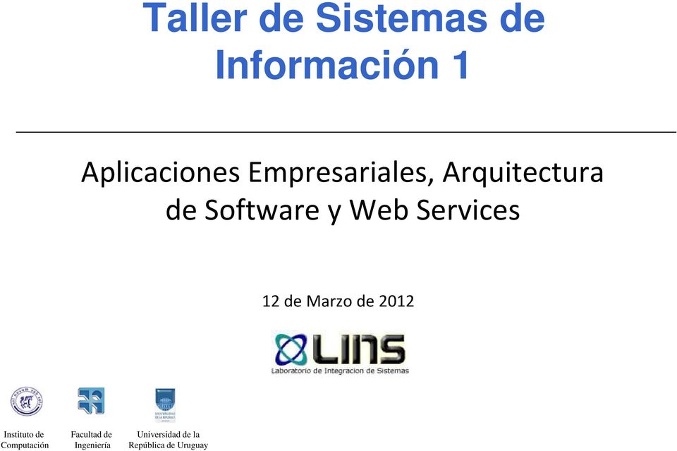 Services 12 de Marzo de 2012 Instituto de