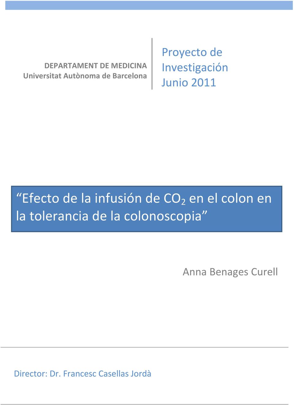 infusión de CO 2 en el colon en la tolerancia de la