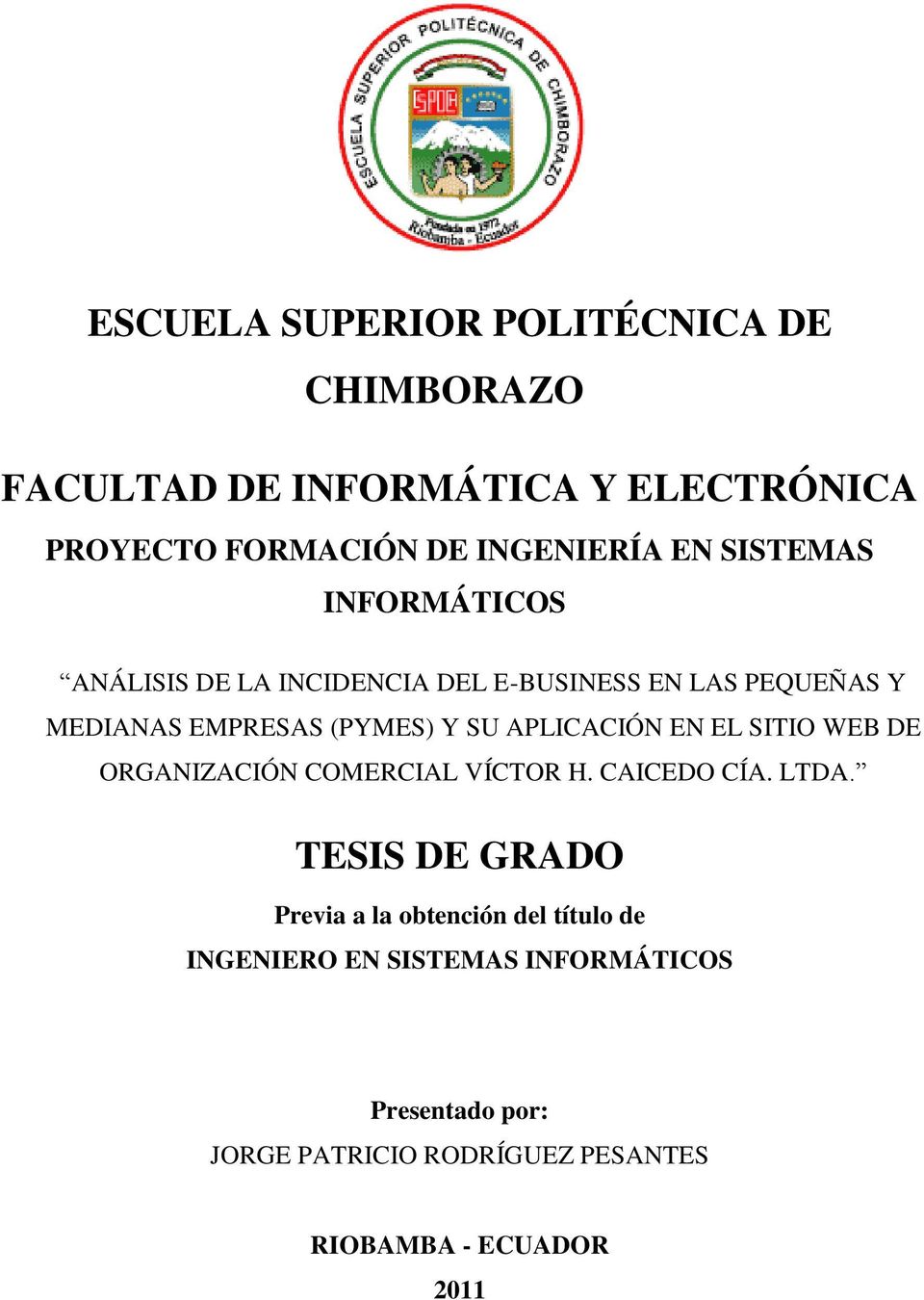 APLICACIÓN EN EL SITIO WEB DE ORGANIZACIÓN COMERCIAL VÍCTOR H. CAICEDO CÍA. LTDA.