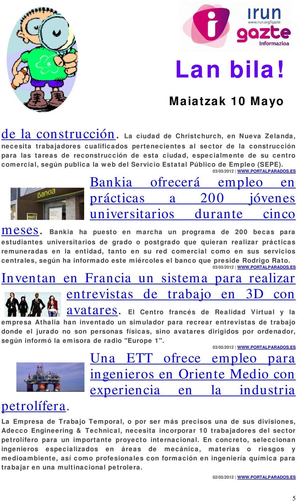 centro comercial, según publica la web del Servicio Estatal Público de Empleo (SEPE). 03/05/2012 WWW.PORTALPARADOS.