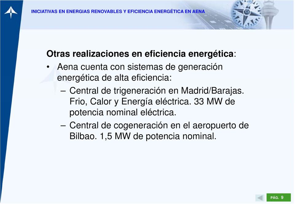 Madrid/Barajas. Frio, Calor y Energía eléctrica.