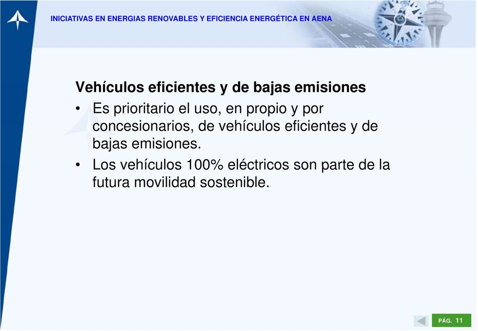 vehículos eficientes y de bajas emisiones.
