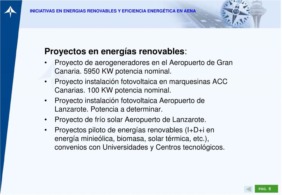 Proyecto instalación fotovoltaica Aeropuerto de Lanzarote. Potencia a determinar.
