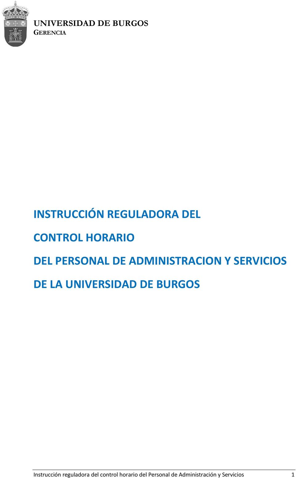 UNIVERSIDAD DE BURGOS Instrucción reguladora del