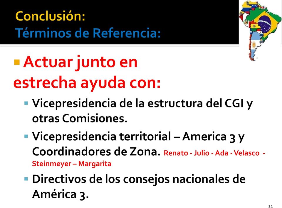 Vicepresidencia territorial America 3 y Coordinadores de Zona.