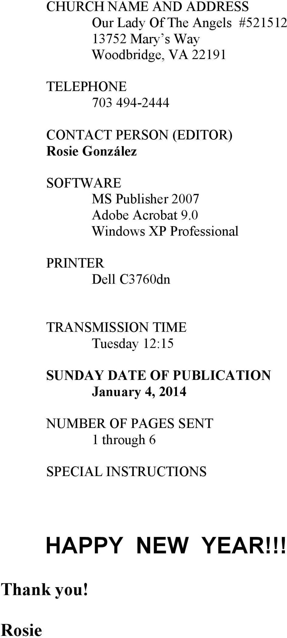 0 Windows XP Professional PRINTER Dell C3760dn TRANSMISSION TIME Tuesday 12:15 SUNDAY DATE OF