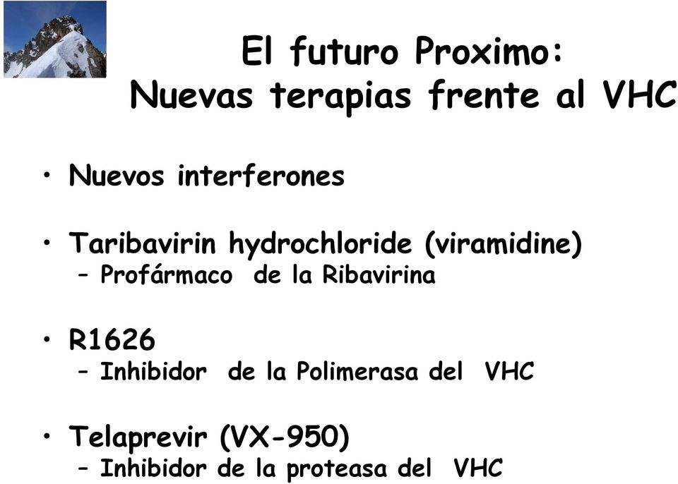 Profármaco de la Ribavirina R1626 Inhibidor de la