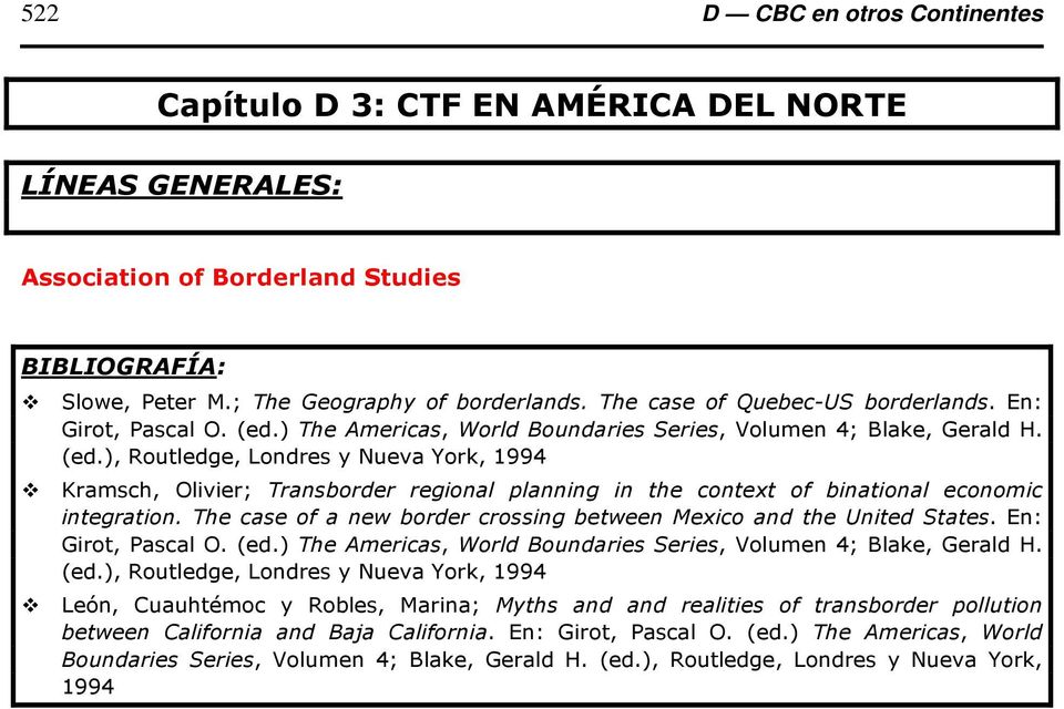The case of a new border crossing between Mexico and the United States. En: Girot, Pascal O. (ed.