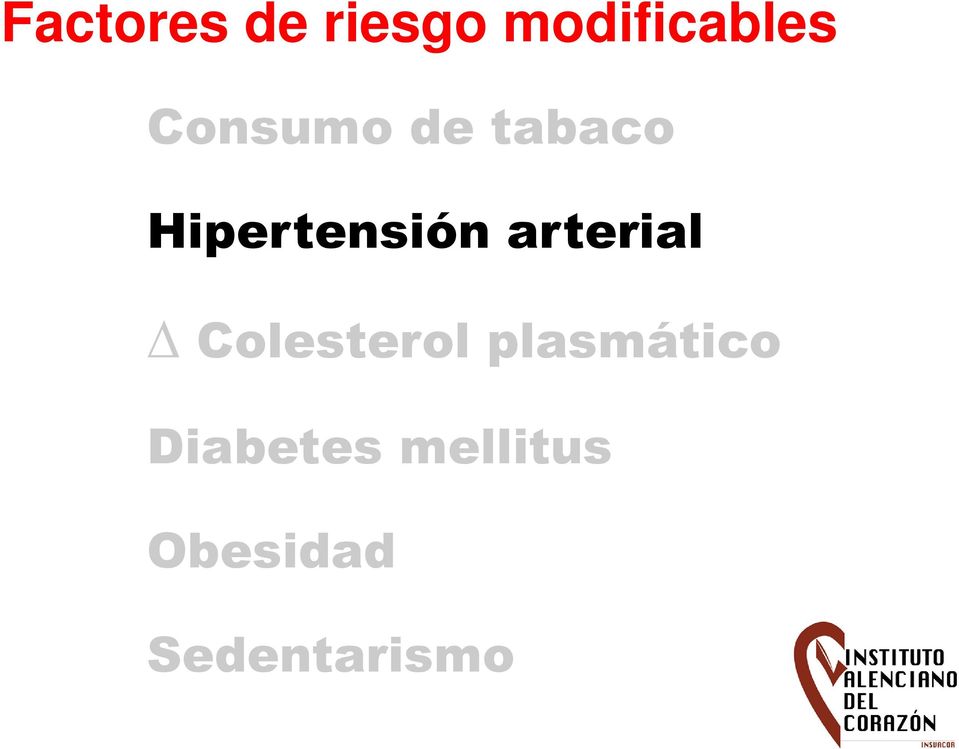 arterial Colesterol plasmático