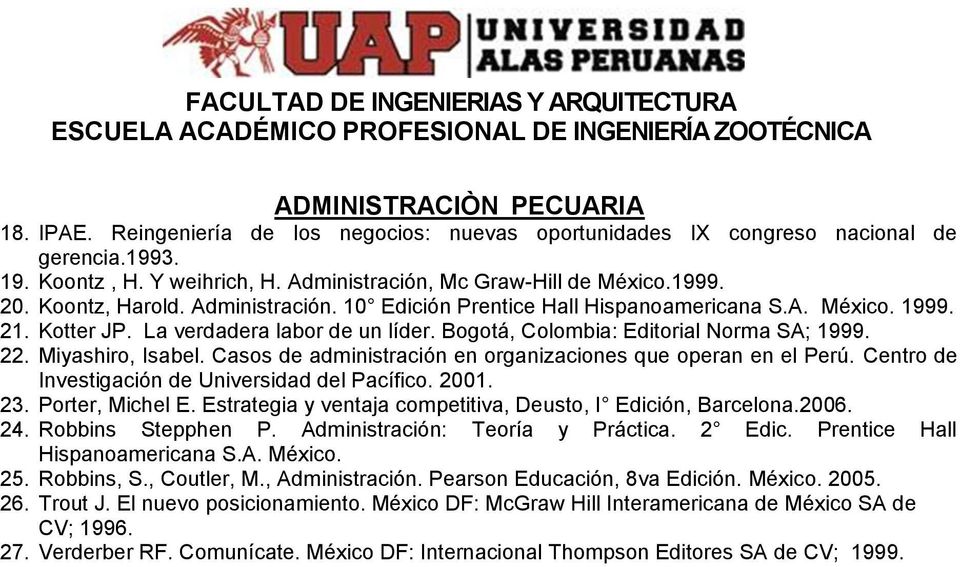 Casos de administración en organizaciones que operan en el Perú. Centro de Investigación de Universidad del Pacífico. 2001. 23. Porter, Michel E.