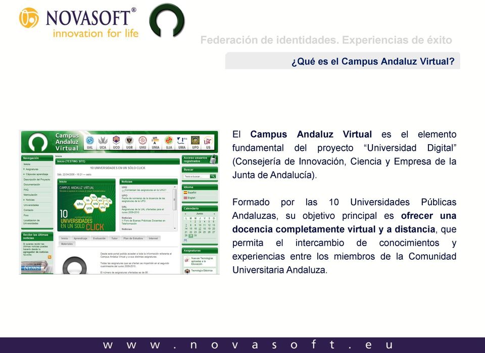 Innovación, Ciencia y Empresa de la Junta de Andalucía).