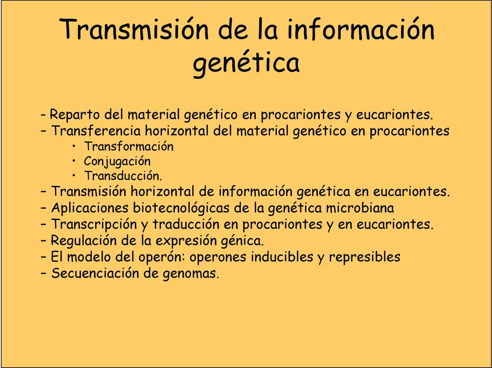 Transmisión horizontal de información genética en eucariontes.