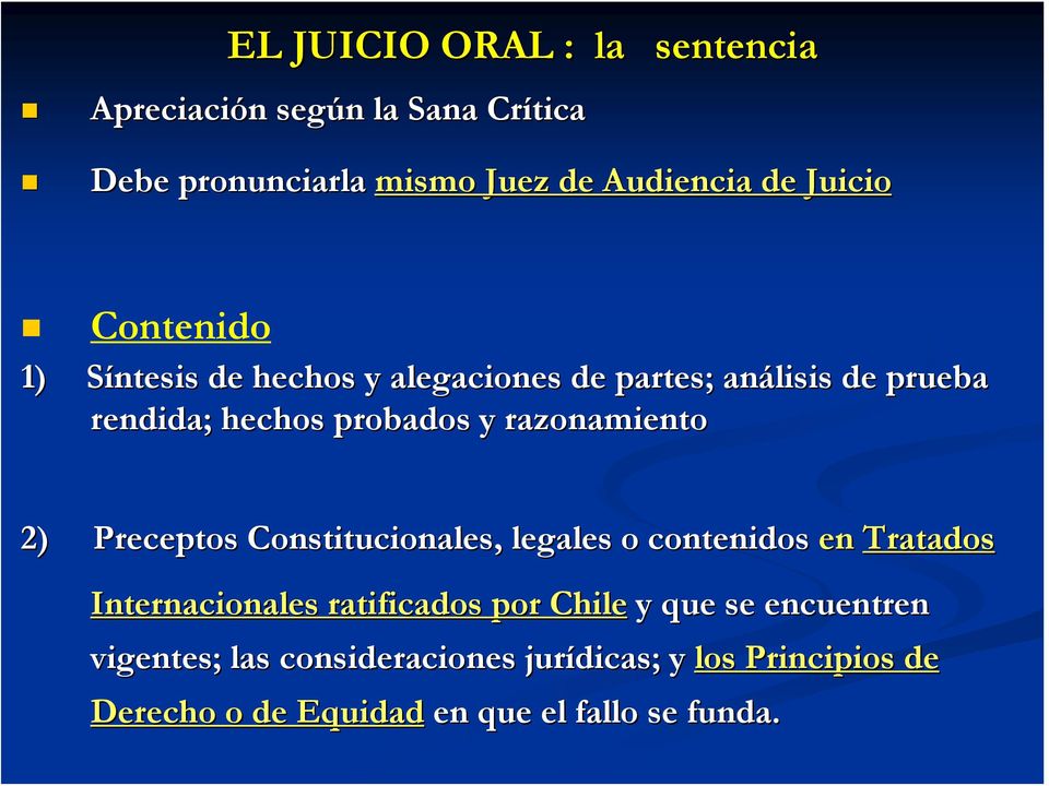 razonamiento 2) Preceptos Constitucionales, legales o contenidos en Tratados Internacionales ratificados por Chile y