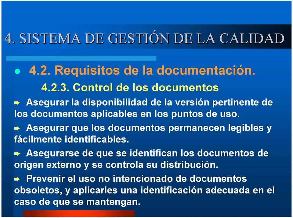 Asegurar que los documentos permanecen legibles y fácilmente identificables.