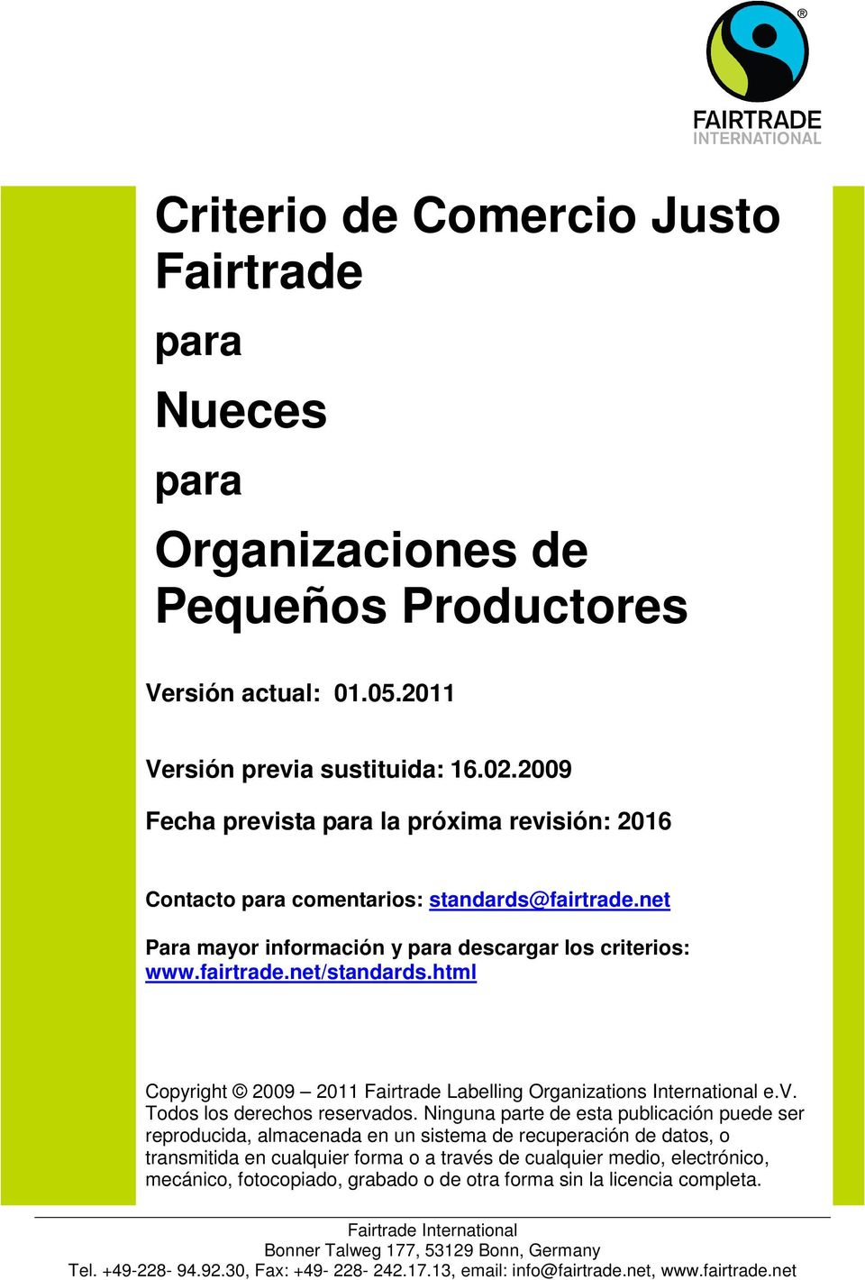 html Copyright 2009 2011 Fairtrade Labelling Organizations International e.v. Todos los derechos reservados.