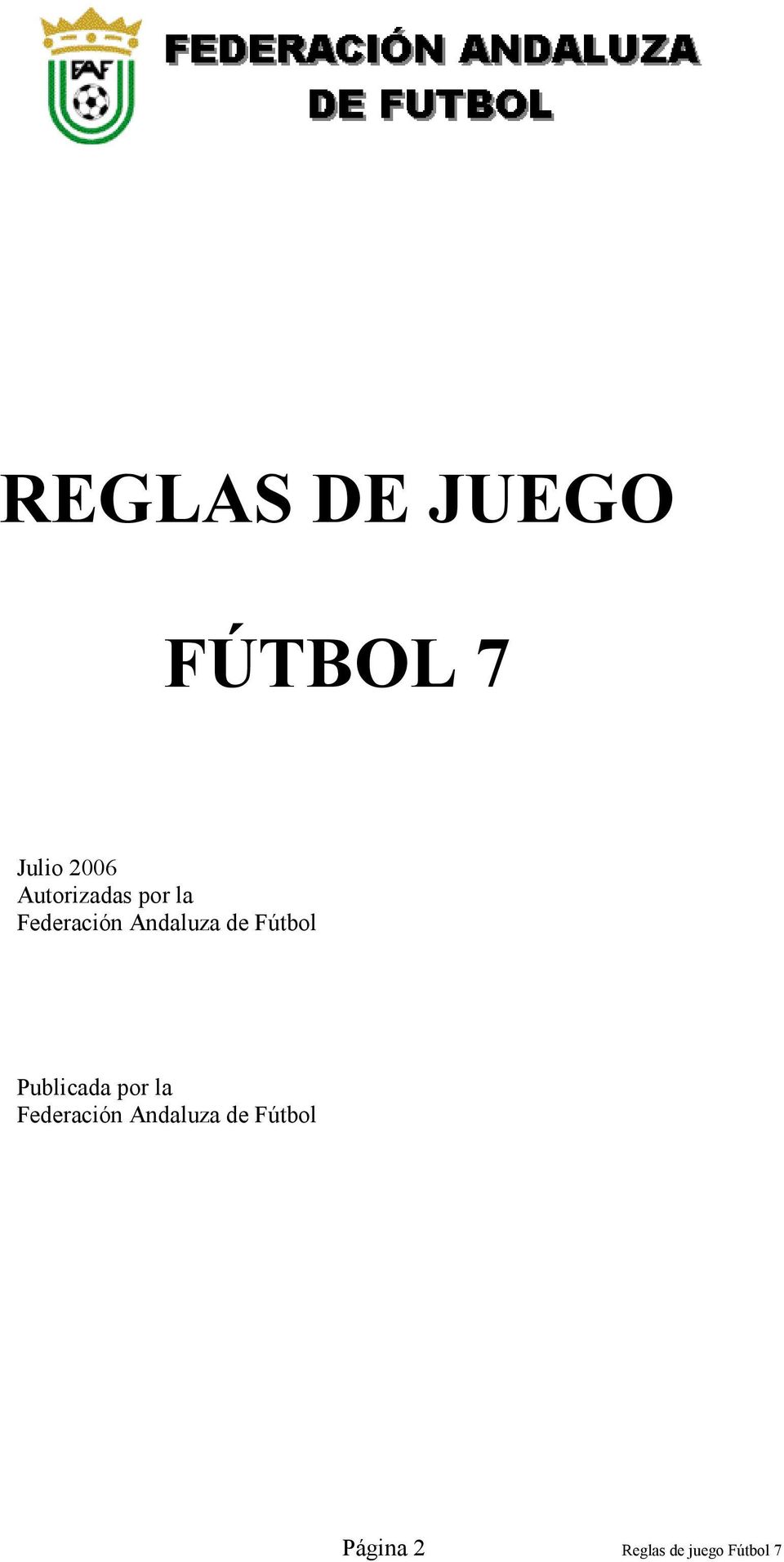 Fútbol Publicada por la Federación