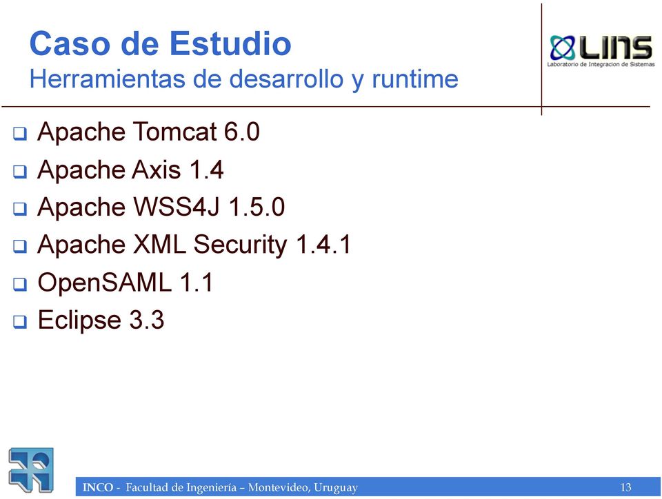 0 Apache XML Security 1.4.1 OpenSAML 1.