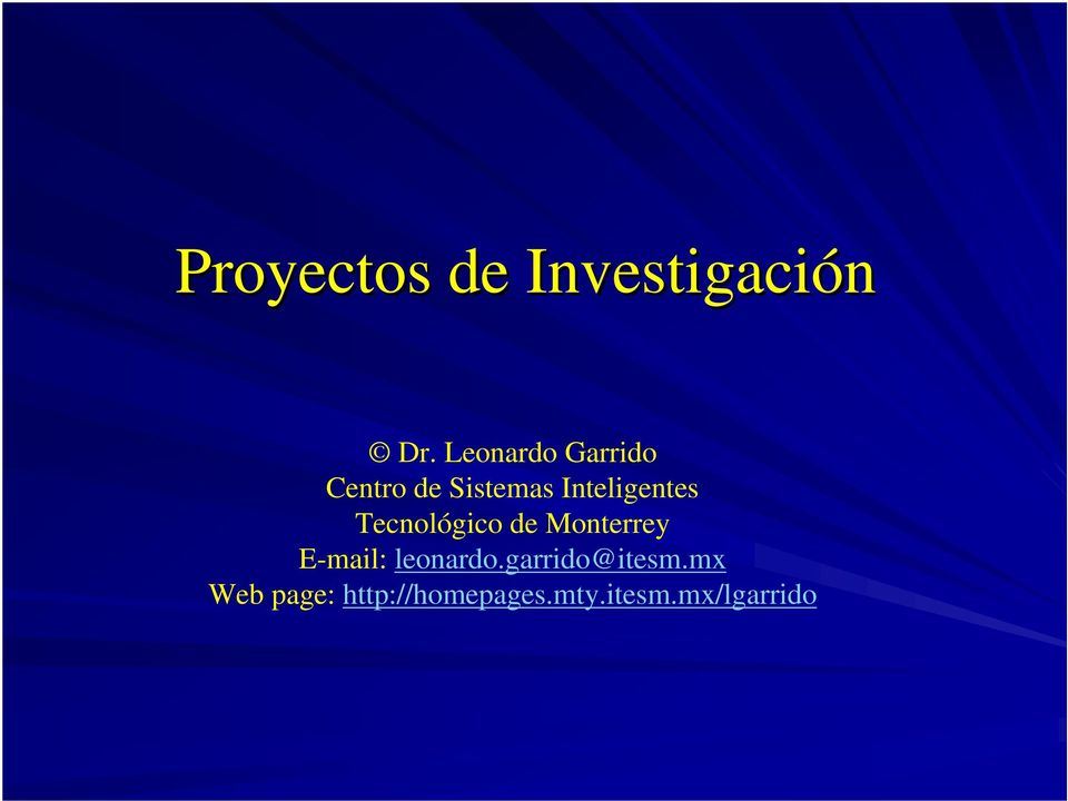 Monterrey E-mail: leonardo.garrido@itesm.