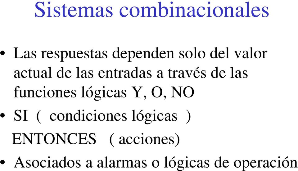 funciones lógicas Y, O, NO SI ( condiciones lógicas )