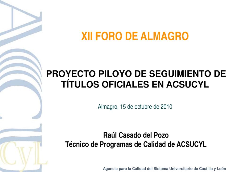 ACSUCYL Almagro, 15 de octubre de 2010