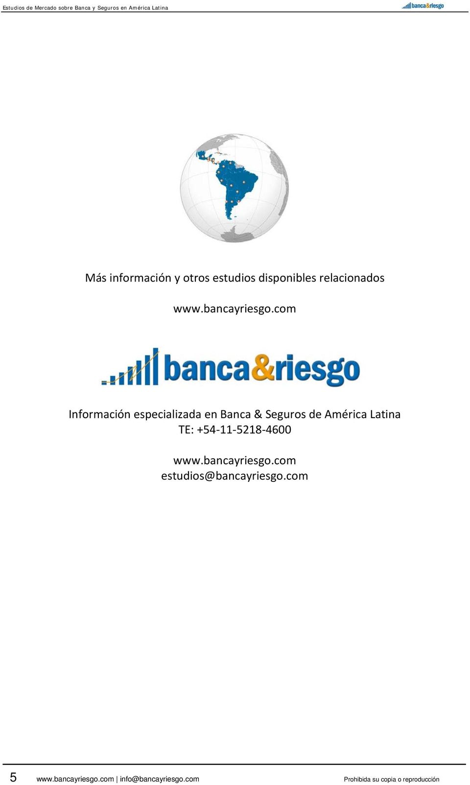 com Información especializada en Banca & Seguros de América Latina TE: