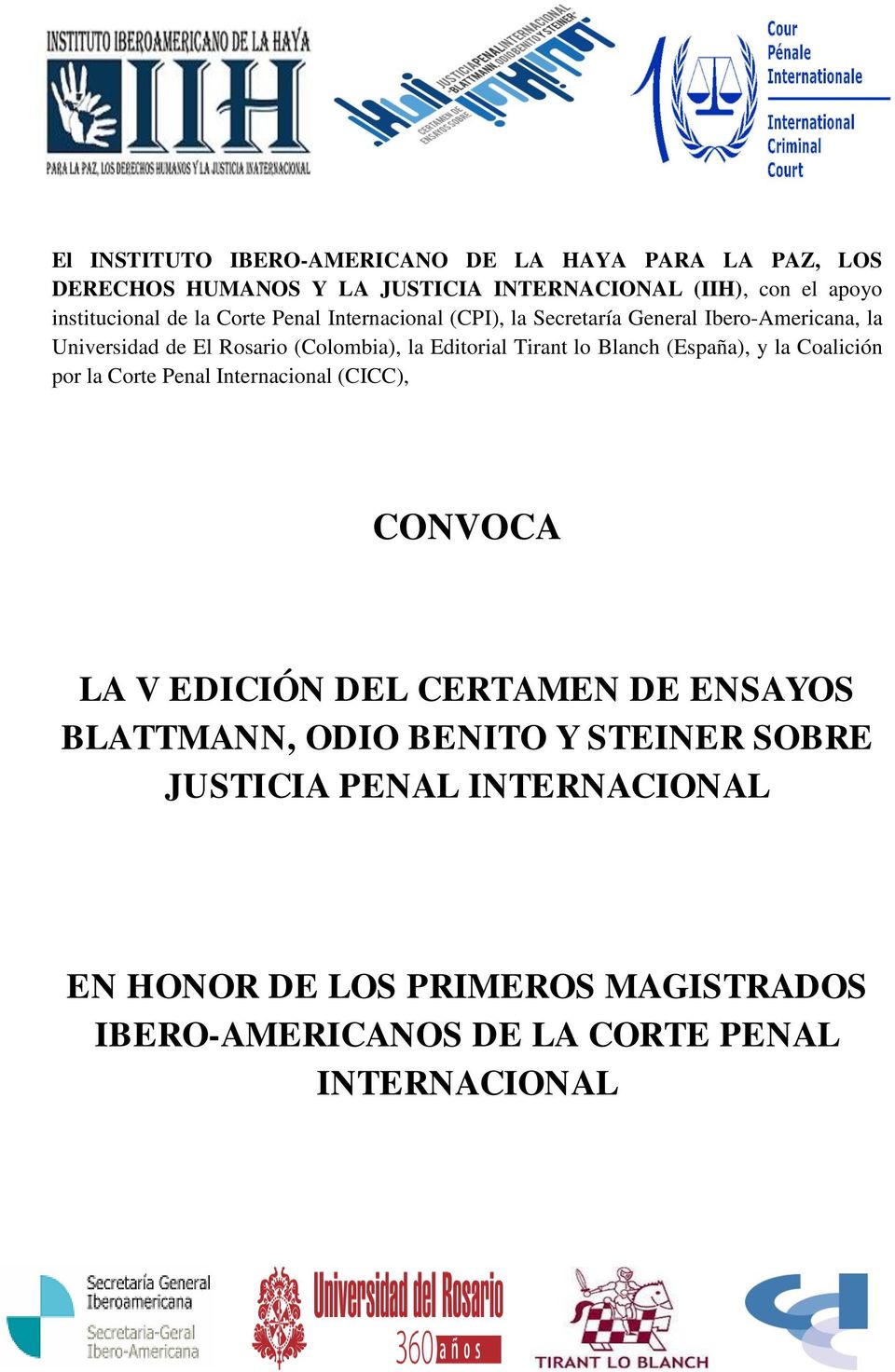 Tirant lo Blanch (España), y la Coalición por la Corte Penal Internacional (CICC), CONVOCA LA V EDICIÓN DEL CERTAMEN DE ENSAYOS
