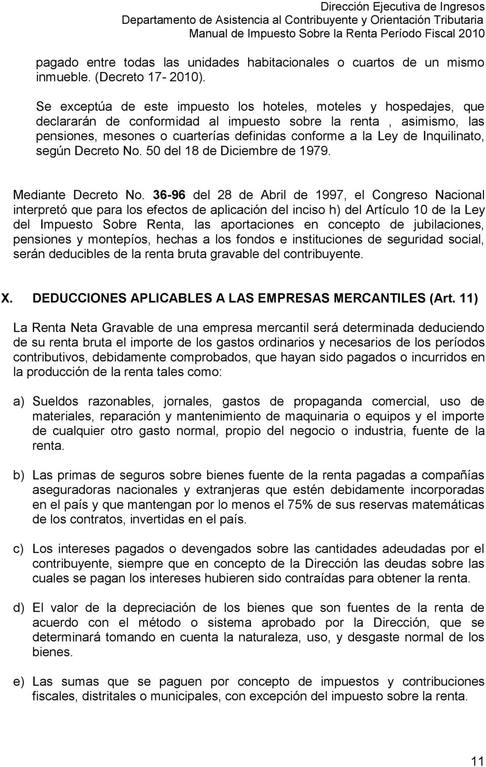 Inquilinato, según Decreto No. 50 del 18 de Diciembre de 1979. Mediante Decreto No.