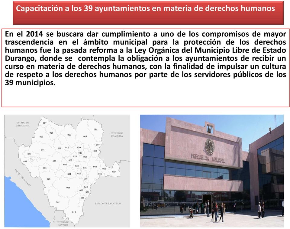 Municipio Libre de Estado Durango, donde se contempla la obligación a los ayuntamientos de recibir un curso en materia de derechos