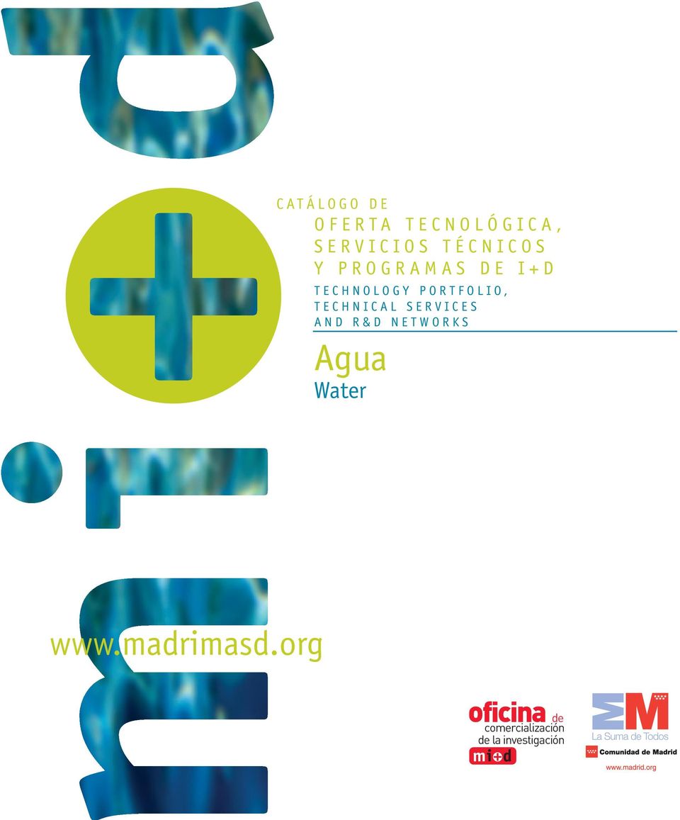 SERVICES AND R&D NETWORKS Agua Water www.madrimasd.