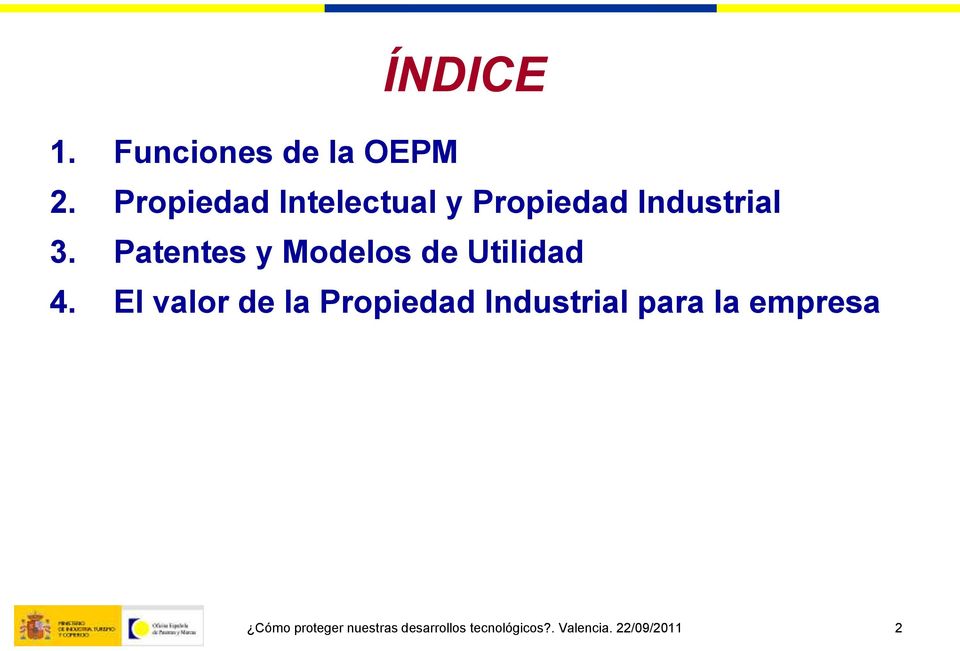 Patentes y Modelos de Utilidad 4.