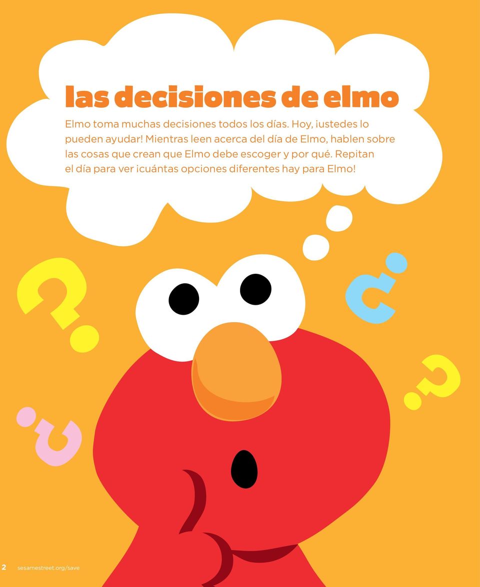 Mientras leen acerca del día de Elmo, hablen sobre las cosas que crean