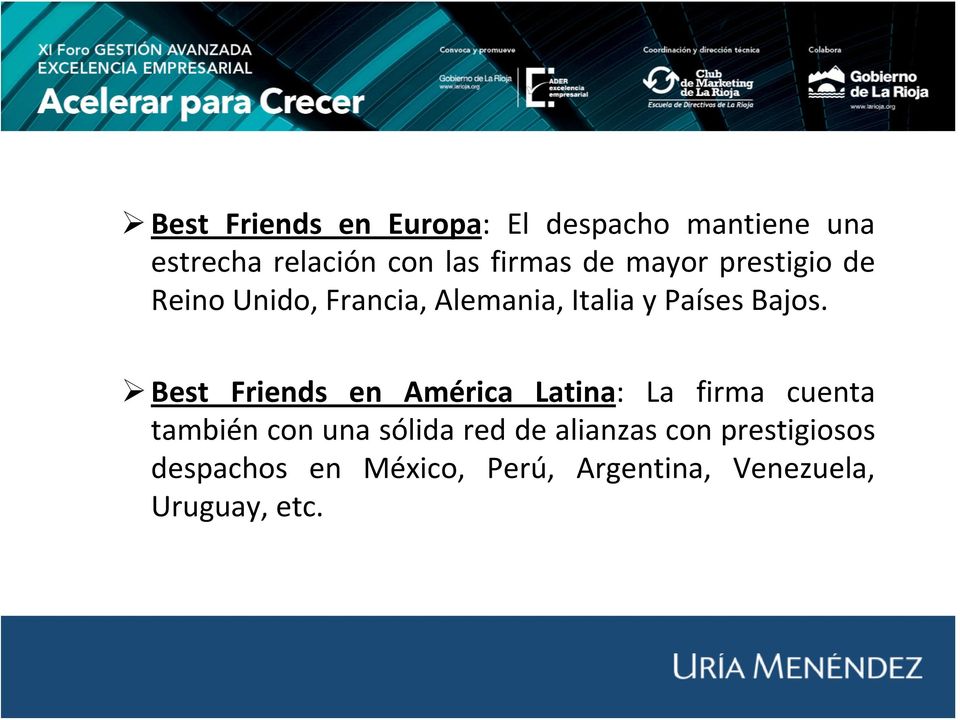 Best Friends en América Latina: La firma cuenta también con una sólida red de