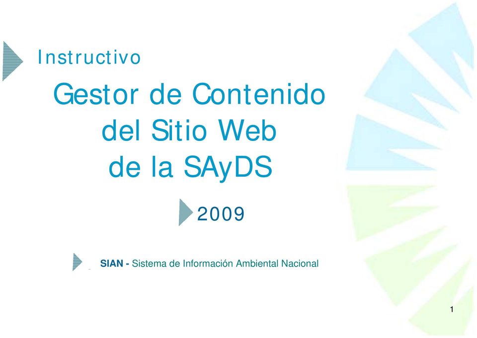 la SAyDS 2009 - Sistema de