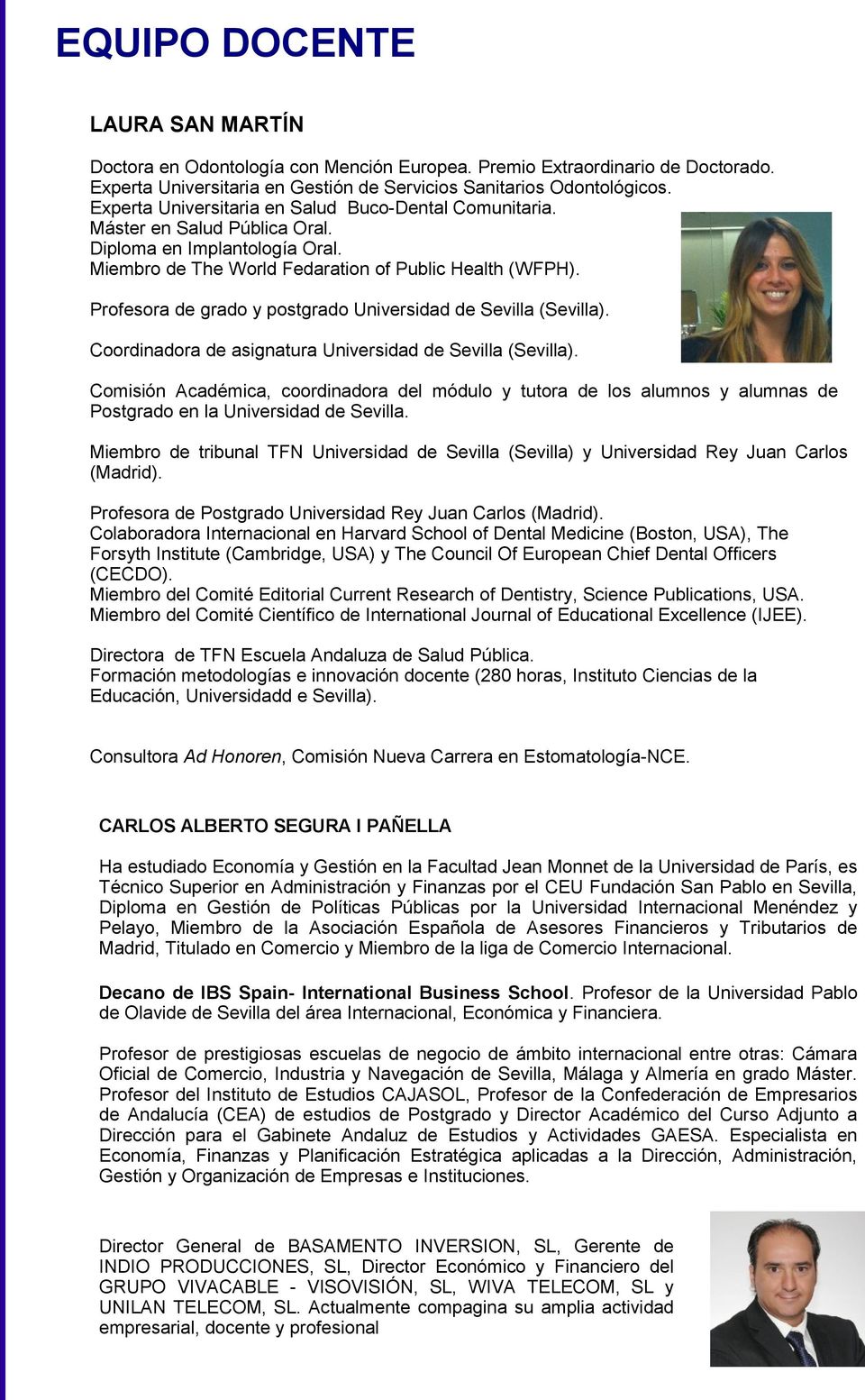 Profesora de grado y postgrado Universidad de Sevilla (Sevilla). Coordinadora de asignatura Universidad de Sevilla (Sevilla).