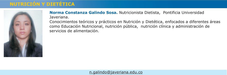 Conocimientos teóricos y prácticos en Nutrición y Dietética, enfocados a diferentes