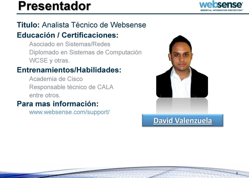 Entrenamientos/Habilidades: Academia de Cisco Responsable técnico de CALA
