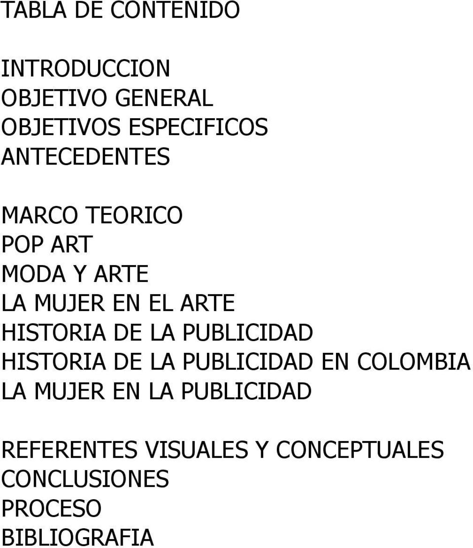 HISTORIA DE LA PUBLICIDAD HISTORIA DE LA PUBLICIDAD EN COLOMBIA LA MUJER
