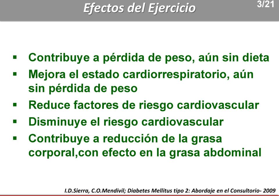 factores de riesgo cardiovascular Disminuye el riesgo cardiovascular