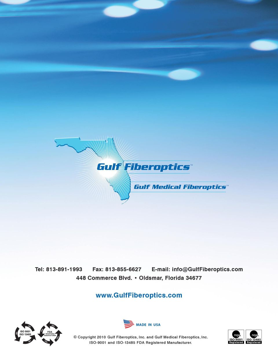 com MADE IN USA Copyright 2010 Gulf Fiberoptics, Inc.