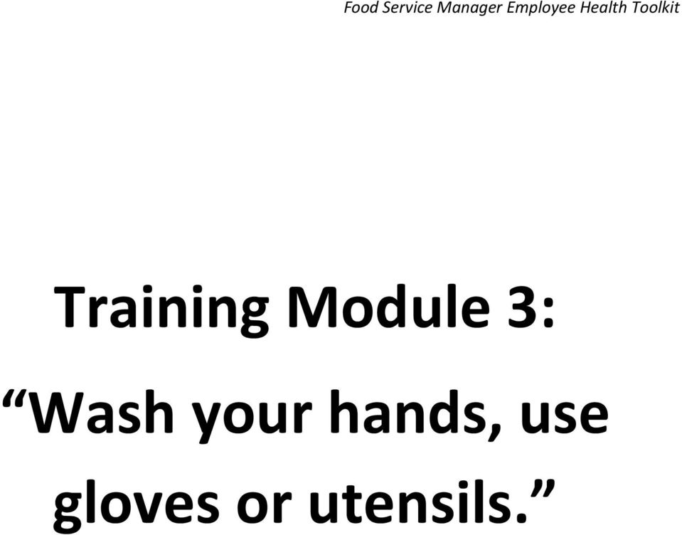 Training Module 3: Wash