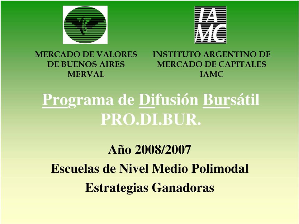 Programa de Difusión Bursátil PRO.DI.BUR.
