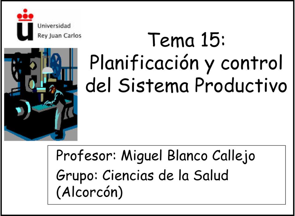 Profesor: Miguel Blanco Callejo