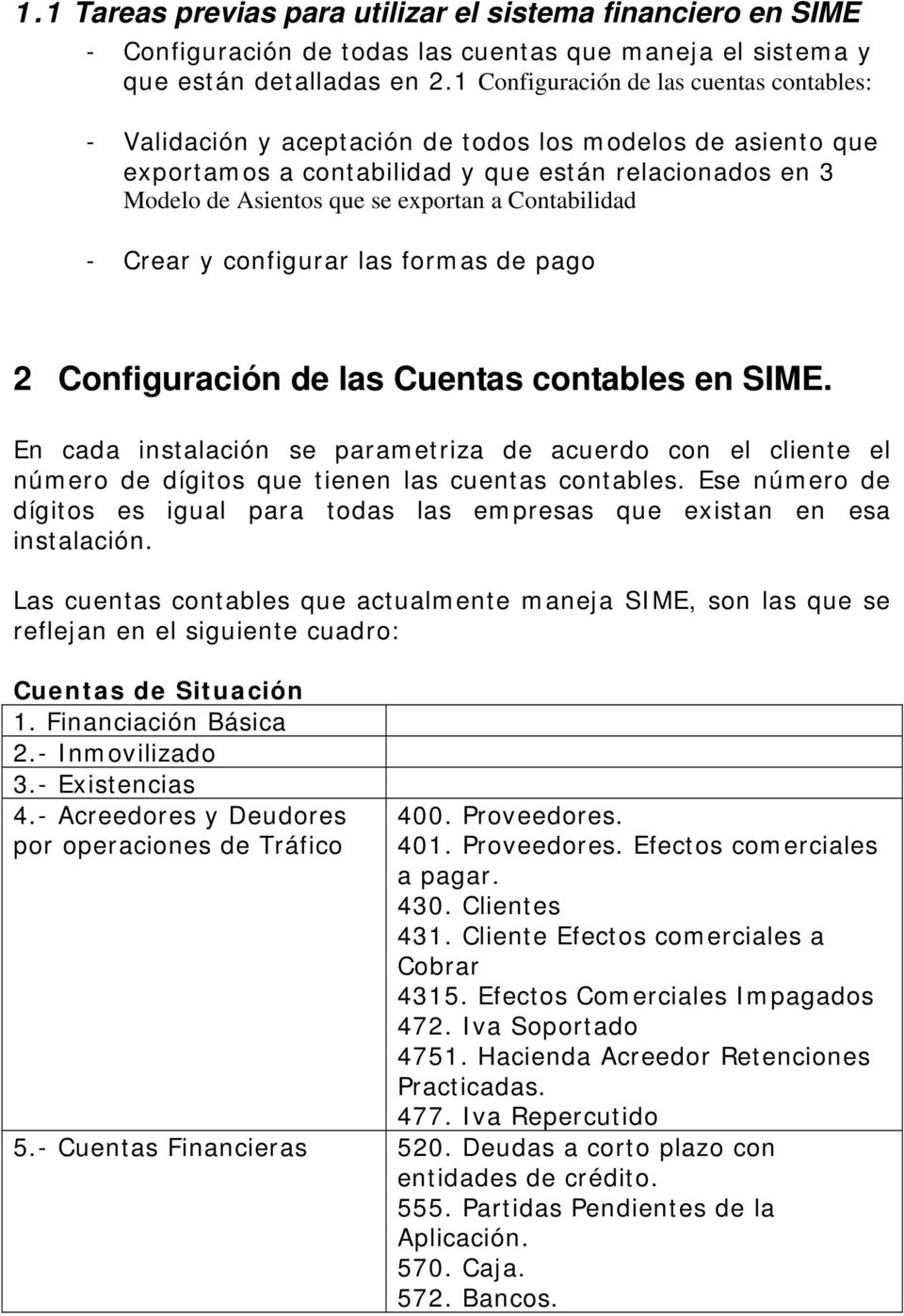 Contabilidad - Crear y configurar las formas de pago 2 Configuración de las Cuentas contables en SIME.