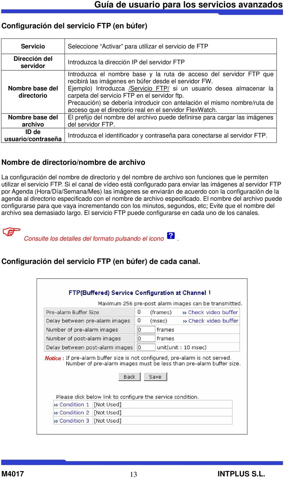 Ejemplo) Introduzca /Servicio FTP/ si un usuario desea almacenar la carpeta del servicio FTP en el servidor ftp.