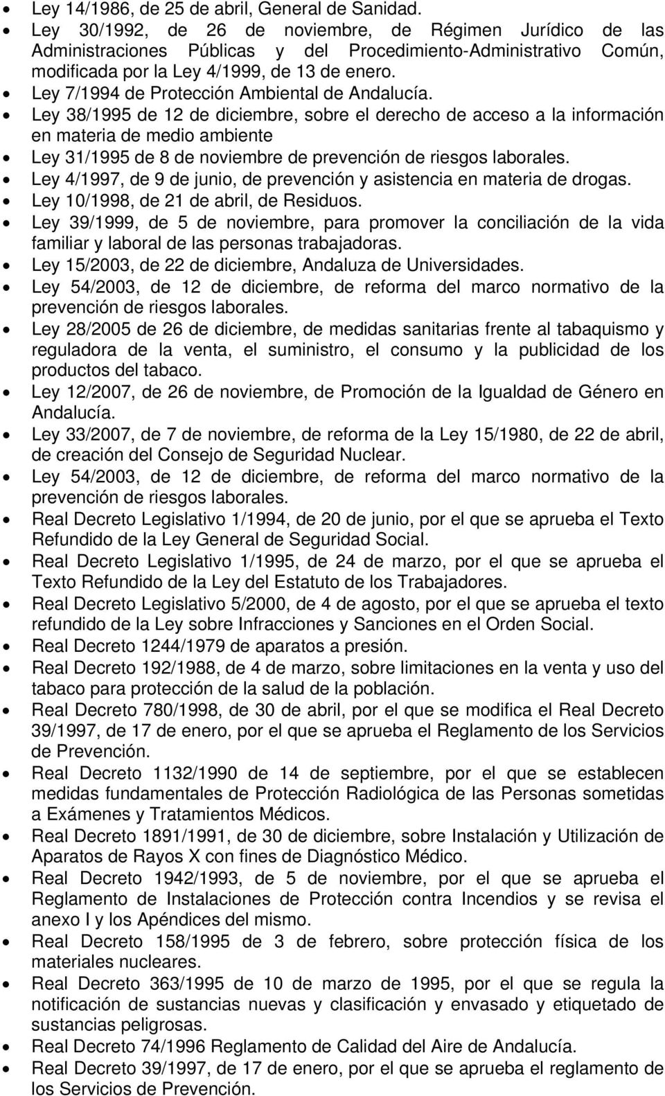 Ley 7/1994 de Protección Ambiental de Andalucía.