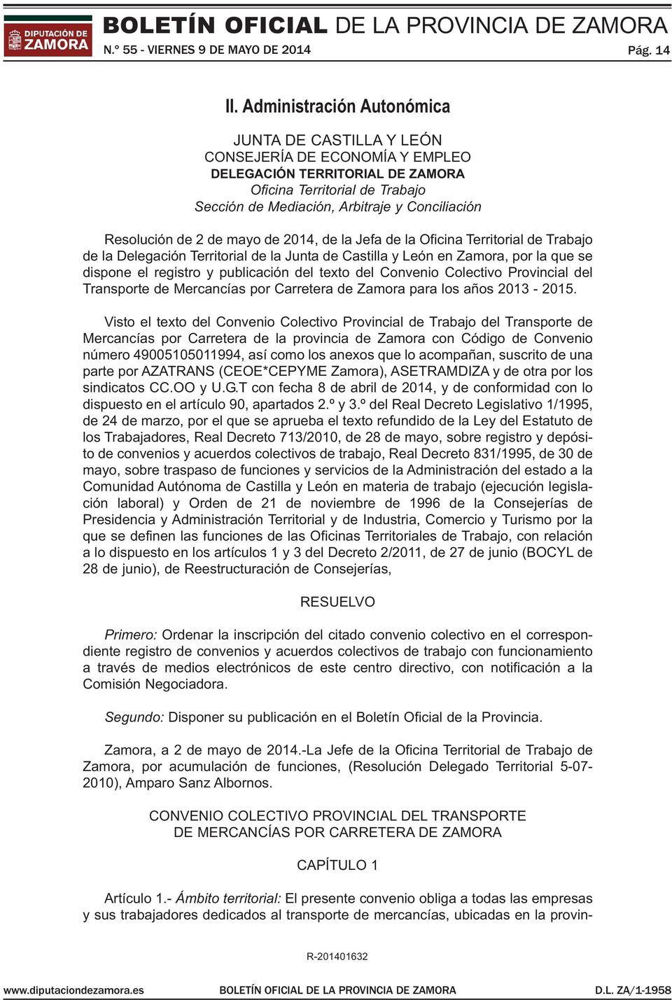 Resolución de 2 de mayo de 2014, de la Jefa de la Oficina Territorial de Trabajo de la Delegación Territorial de la Junta de Castilla y León en Zamora, por la que se dispone el registro y publicación