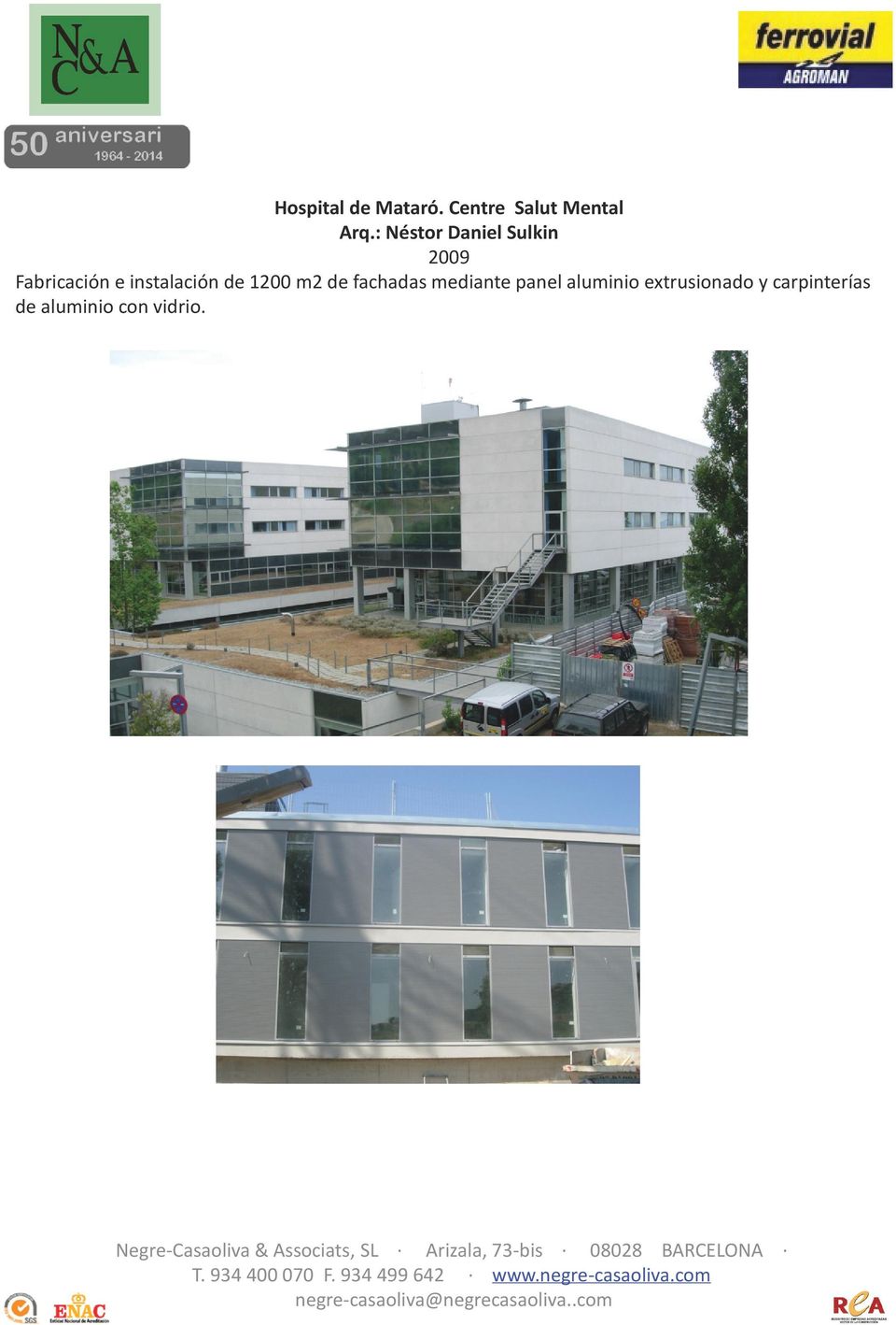 instalación de 1200 m2 de fachadas mediante